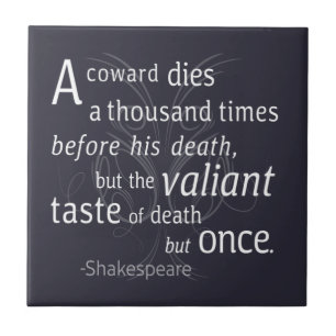 O Valiant morre apenas uma vez Shakespeare