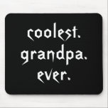 O vovô o mais fresco nunca Mousepad<br><div class="desc">Este mousepad engraçado caracteriza o texto: o vovô o mais fresco nunca. Aperfeiçoe para o vovô que o mais fresco você conhece!</div>