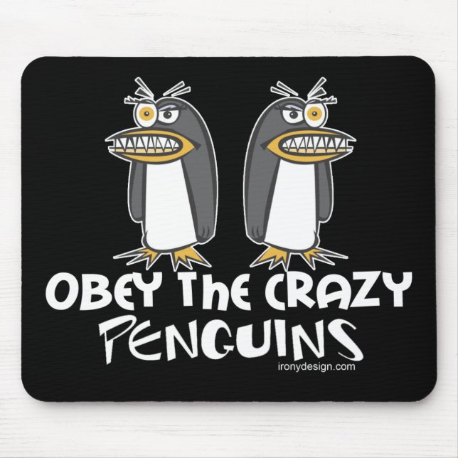 Obedeça os pinguins loucos Mousepads (Frente)