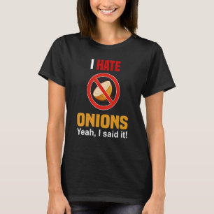 Odeio Cebolas Camisa Engraçada Não Gosto de Cebola