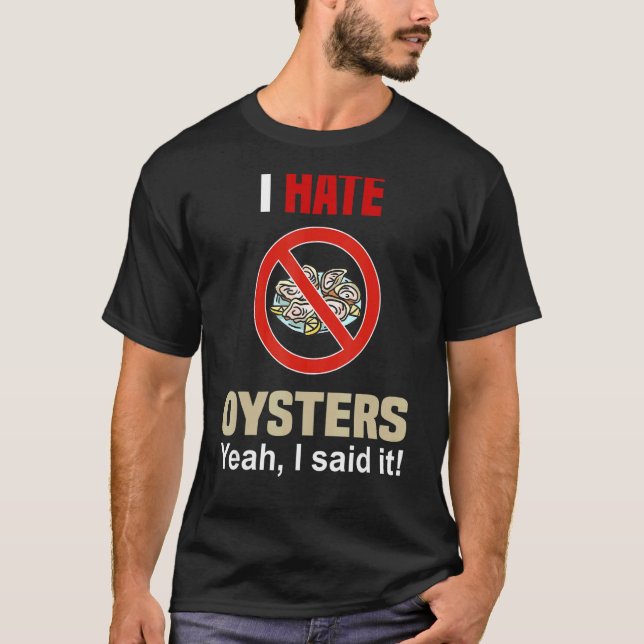 Odeio Ostras Camisas Engraçadas Não Gostam de Ostr (Frente)