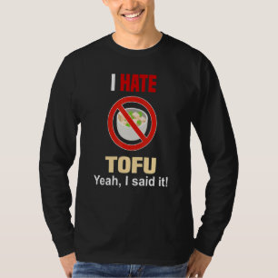 Odeio Tofu Camisa Engraçada Não Gosto de Tofu Anti