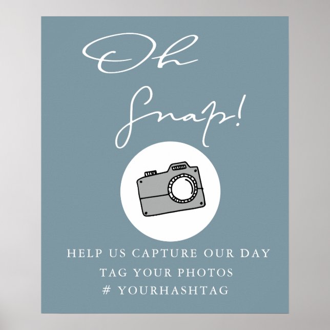 Oh Snap Slate Blue | Hashtag Poster de Casamento (Frente)