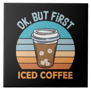 ok, mas primeiro café gelado