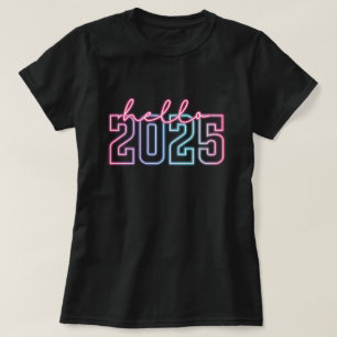 Olá Ano Novo 2025 Camiseta Neon Feliz Ano Novo