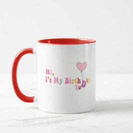 Olá, É Meu Aniversário Hoje – Caneca de Celebração