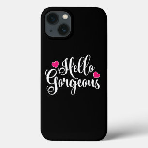 Olá, Gorgeous