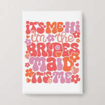 Olá, sou eu, o botão de presentes da Bridesmaid