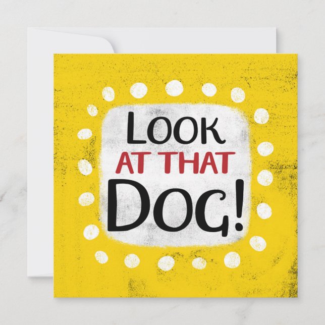 Olhe Aquele Cartão De Saudação De Cão (Frente)