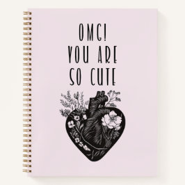 OMG! Você é tão fofo - Notebook espiral