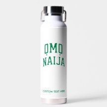 Omo-Naija — Garrafa de Água Personalizada