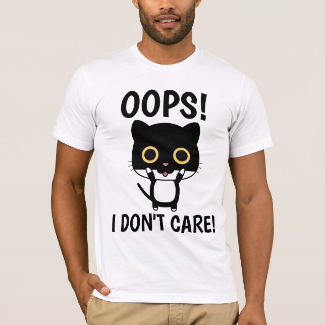 OOPS! NÃO ME IMPORTO! Camisetas de Gato (Frente)