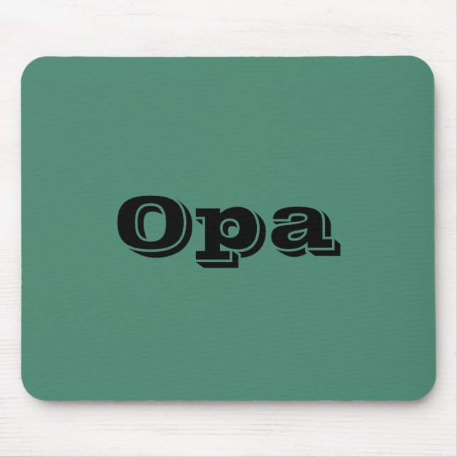 "Opa" Mousepad (Frente)