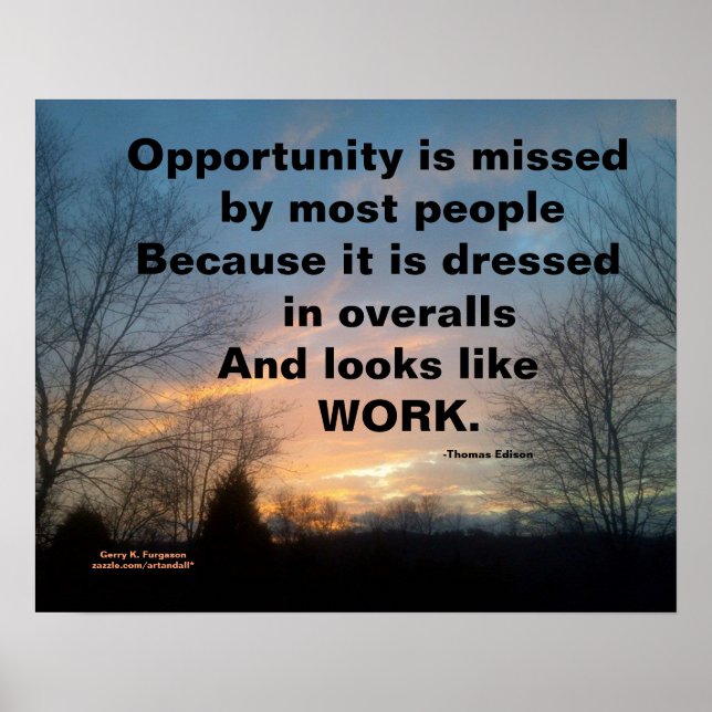 OPPORTUNITY IS MISSED THOMAS EDISON CUSTOM POSTER (Frente)