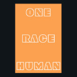 Orange One Race Human Quote Text Poster<br><div class="desc">O Poster de Texto de Citação Humana Laranja-Raça apresenta a citação "Um Homem Raça" contra um fundo Laranja. Você pode personalizar seu próprio texto ou deixá-lo como for fácil.</div>