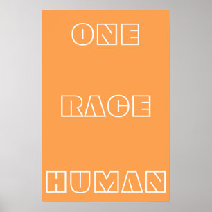 Orange One Race Human Quote Text Poster