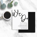 Orçamento Fazemos Script De Casamento Preto E Bran<br><div class="desc">Este é um convite de casamento moderno e elegante "Nós Não Caligramos" a preto num fundo branco. Fácil personalizar o texto para criar algo realmente exclusivo.</div>