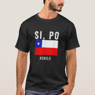 Orgulho da Bandeira chilena Chileno Camiseta Si Po