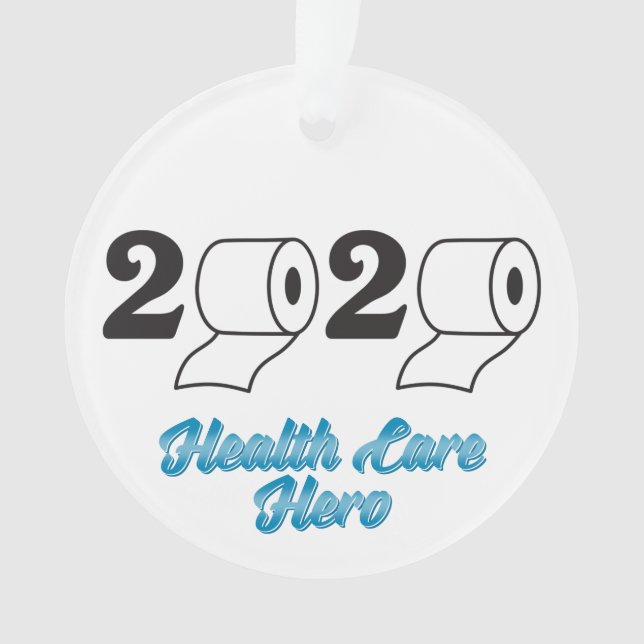 Ornamento 2020 Toilet Paper Health Care Hero Year Fim (Frente)