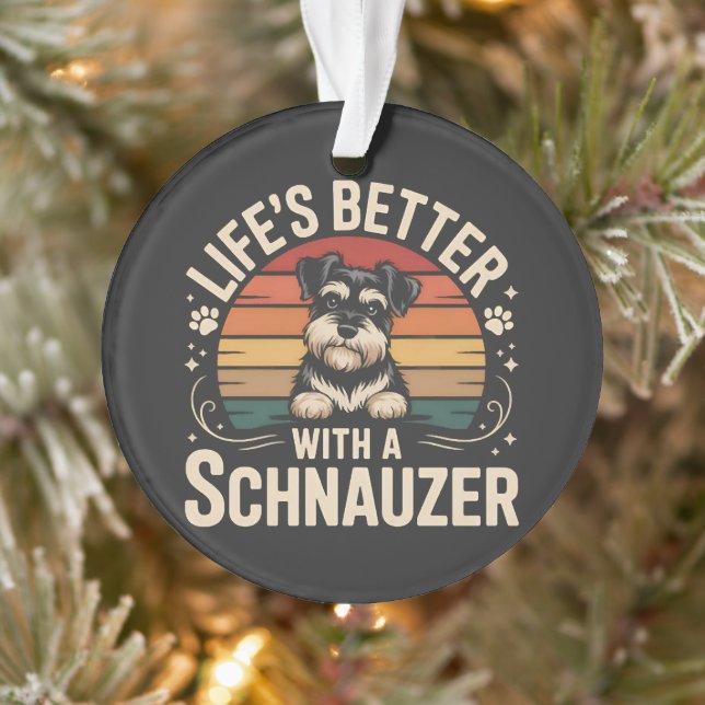Ornamento A Vida é Melhor Com Um Schnauzer (Árvore)