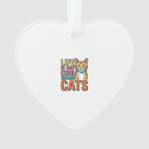 Ornamento A Vida Não é Legal Sem Gatos Camiseta Vintage de G