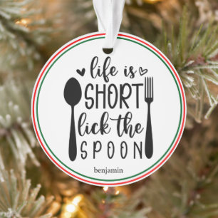 Ornamento A vida personalizada é curta, curta a colher