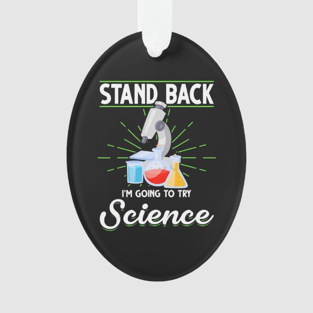 Ornamento Afastem-se. Vou Tentar Presente em Biologia Cientí (Frente)