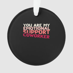 Ornamento Ajuda Emocional Colega de Trabalho Viral Largura