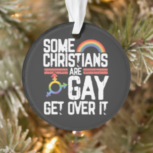 Ornamento Alguns Cristãos São Gays Supere Isso