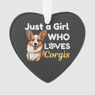 Ornamento Apenas uma Garota que Ama Corgis