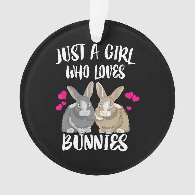 Ornamento Apenas Uma Menina Que Ama Coelhinhos | Bunny Lover (Frente)