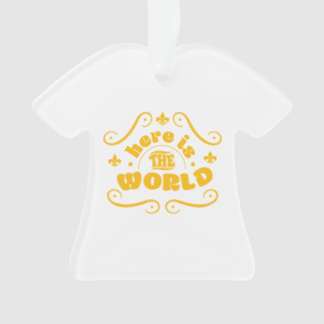 Ornamento Aqui está o mundo (Frente)