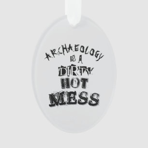 Ornamento Arqueologia é um Mess Quente Sujo