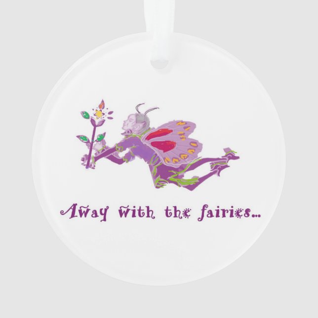 Ornamento Away With the Fairies Hanging Acrylic Ornament (Verso)