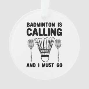 Ornamento Badminton - Badminton Está Chamando