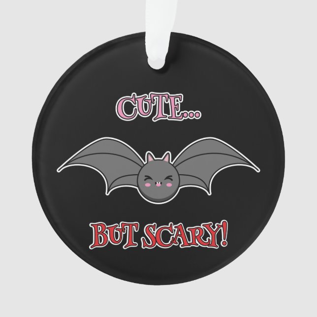 Ornamento Bat Bonito mas Assustador (Frente)