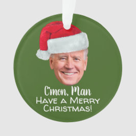 Ornamento Biden Harris - Joe Santa Hat - Homem-Vamos