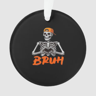 Ornamento Bruh Skeleton Halloween Men Cl