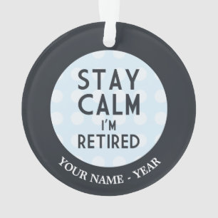 Ornamento Calma da estada eu sou aposentado