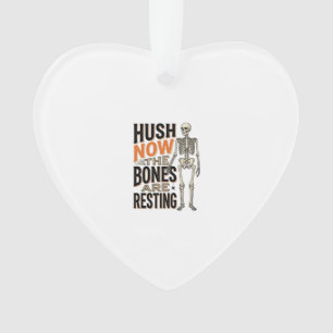 Ornamento Camisa de Esqueleto Engraçado, Hush Now Gravação d
