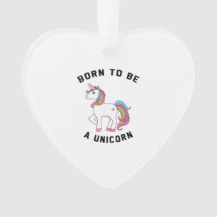 Ornamento Camiseta Born to Be A Unicorn_ Vintage Fofo Adoráv
