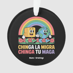 Ornamento Chinga La Migra Chinga Tu Maga Funny Rainbow