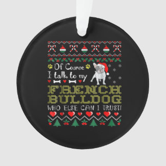 Ornamento Claro, Eu Falo Com Meu Bulldog Francês