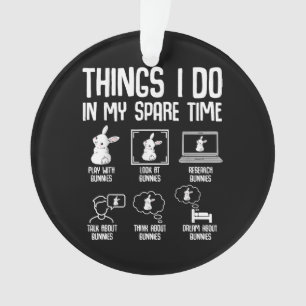 Ornamento Coisas Que Eu Faço No Meu Coelho Coelho Coelhinho 