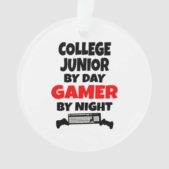 Ornamento College Junior by Day Gamer by Night (Frente)