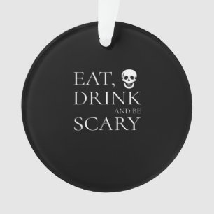 Ornamento Coma Bebida E Esteja Assustada Na Festa De Hallowe
