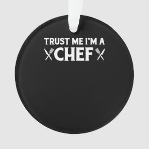 Ornamento Confie em mim um chef citações engraçadas de