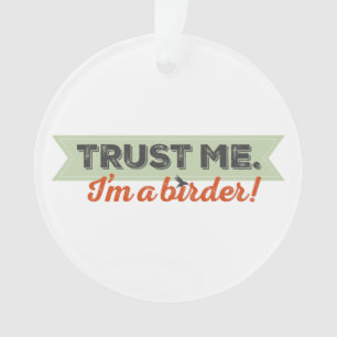 Ornamento Confie-me. Eu sou um Birder! Fita
