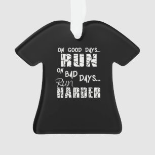 Ornamento Correndo bons dias - Dias ruins correm mais