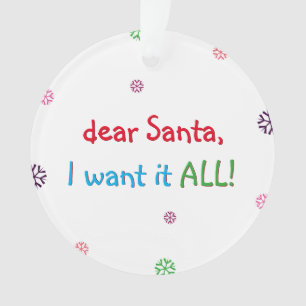 Ornamento Crianças Engraçadas Papais noeis Eu Quero Tudo Fer